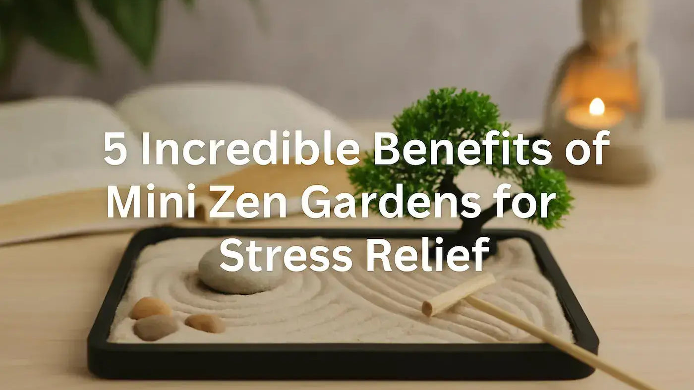 5-Incredible-Benefits-of-Mini-Zen-Gardens-for-Stress-Relief Zenify